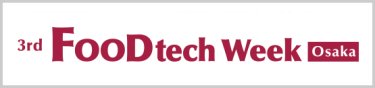 FOODtech JAPAN Osaka